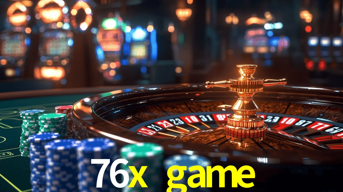 76x game