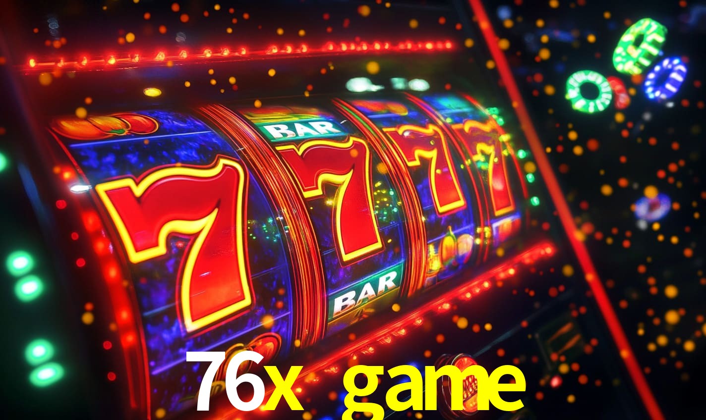 76x game,76x.game