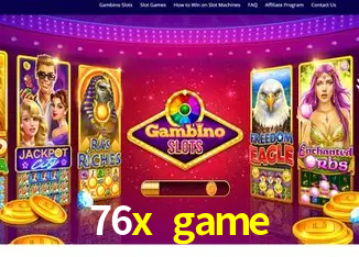 Exclusive Offers 76x game