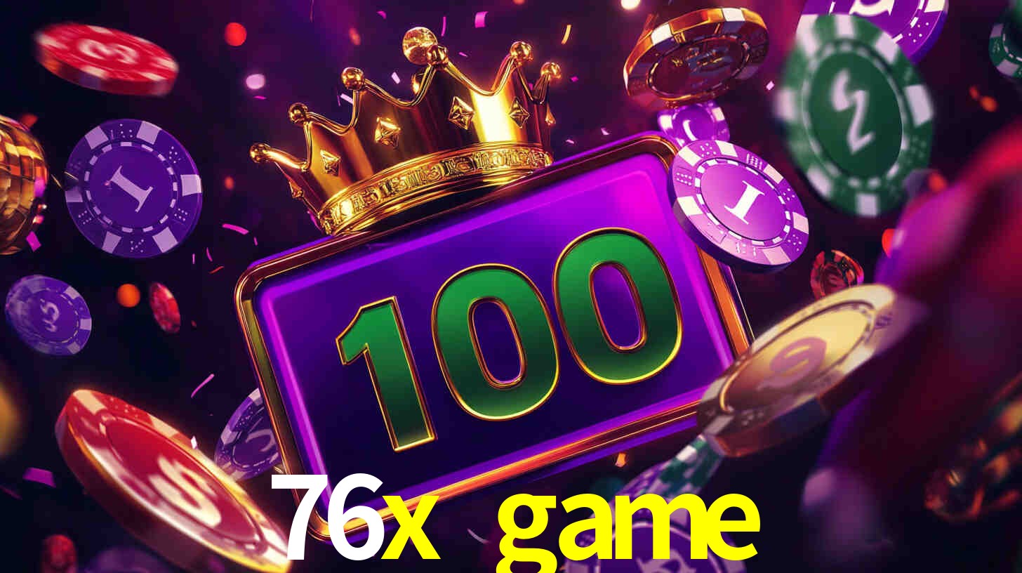 76x game,76x.game